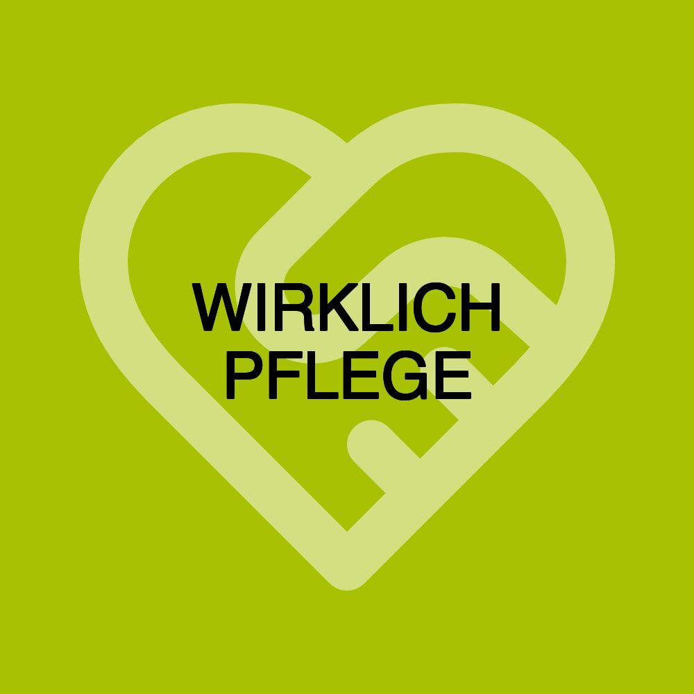 WIRKLICH PFLEGE