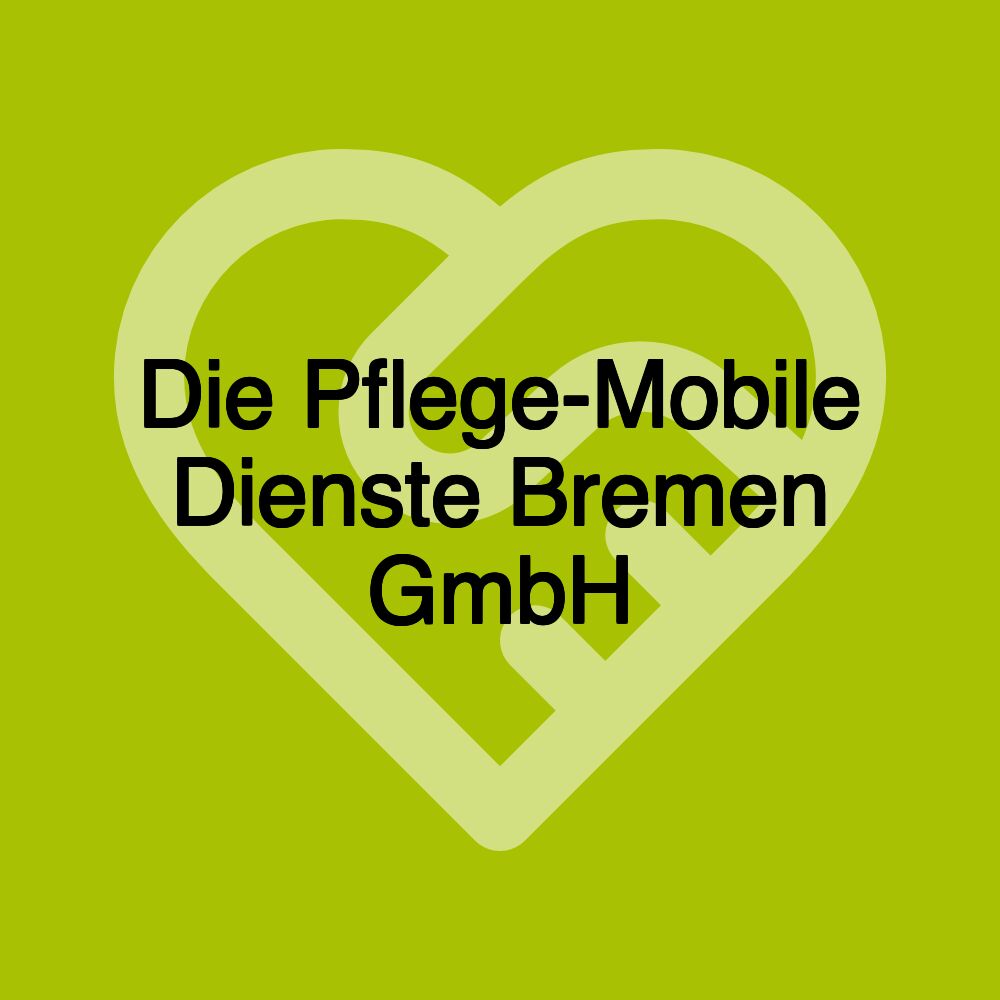 Die Pflege-Mobile Dienste Bremen GmbH