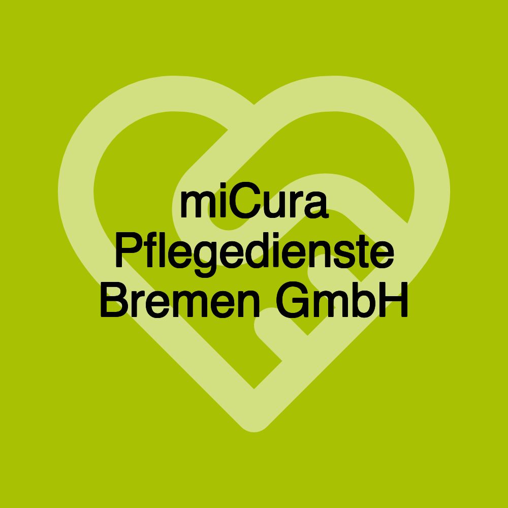 miCura Pflegedienste Bremen GmbH