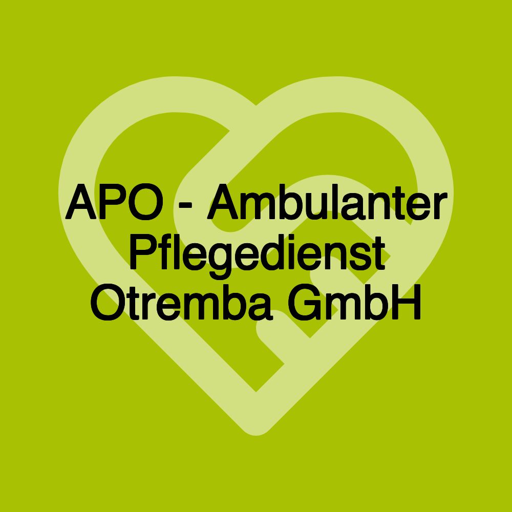 APO - Ambulanter Pflegedienst Otremba GmbH