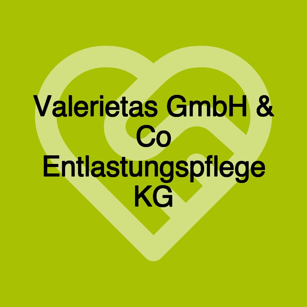 Valerietas GmbH & Co Entlastungspflege KG