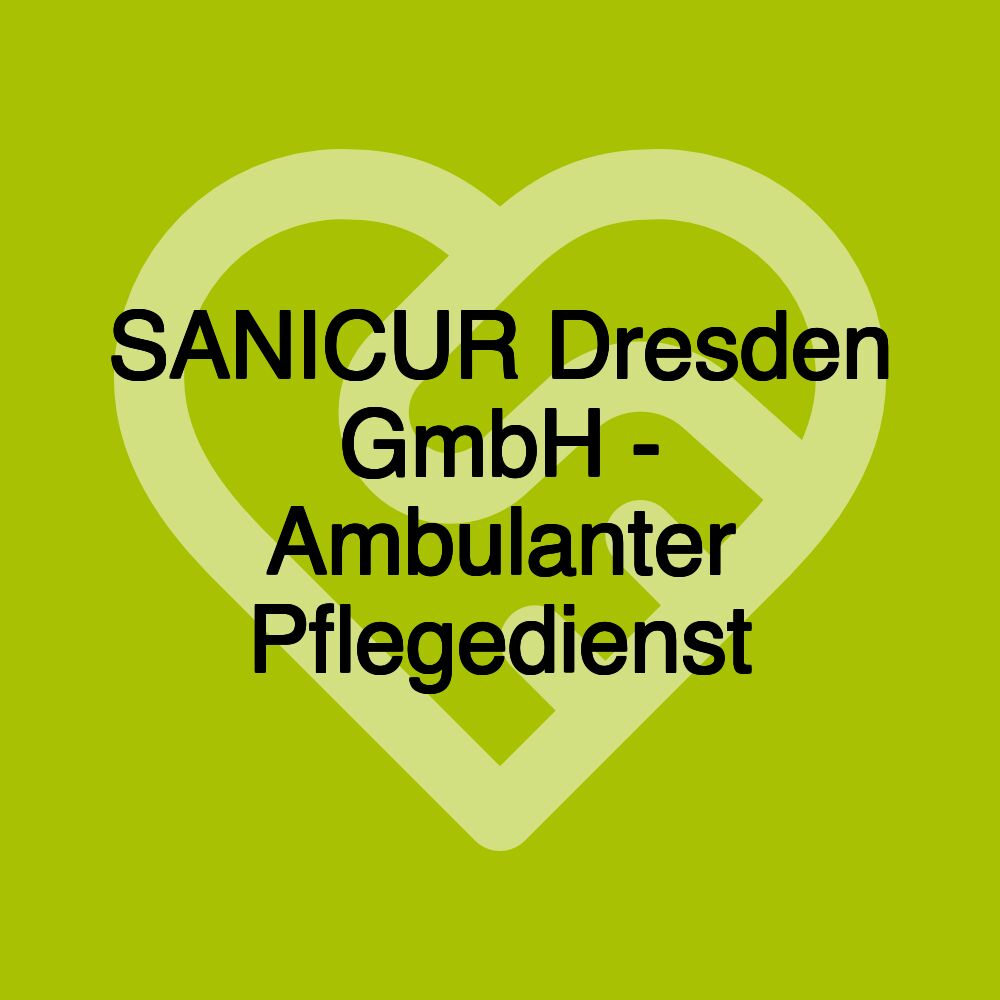 SANICUR Dresden GmbH - Ambulanter Pflegedienst