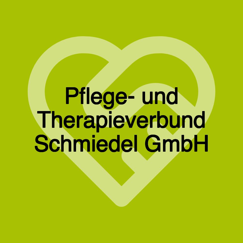 Pflege- und Therapieverbund Schmiedel GmbH