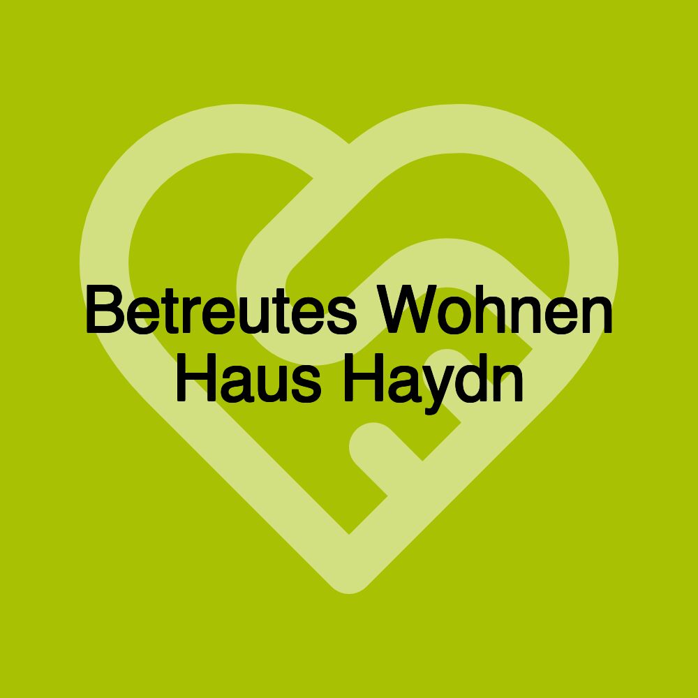 Betreutes Wohnen Haus Haydn