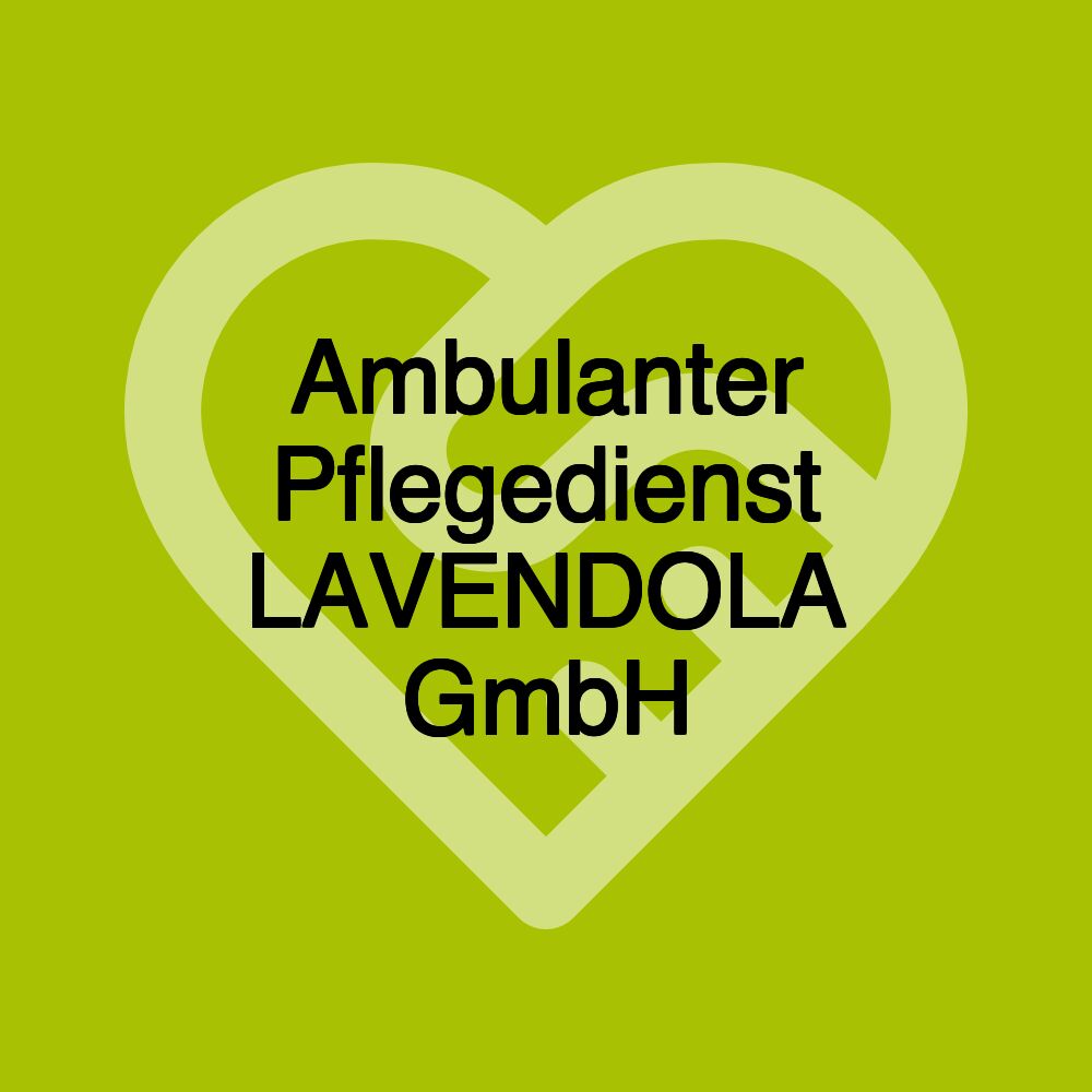 Ambulanter Pflegedienst LAVENDOLA GmbH