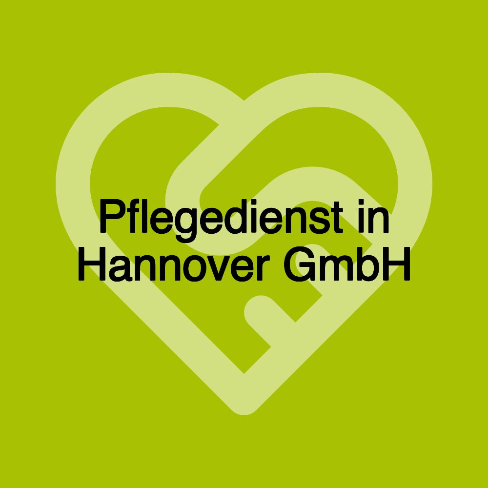 Pflegedienst in Hannover GmbH