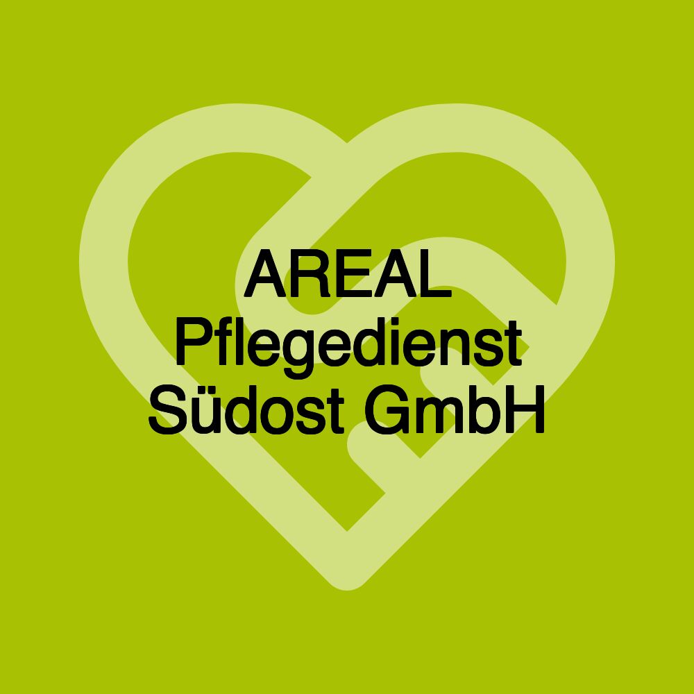 AREAL Pflegedienst Südost GmbH