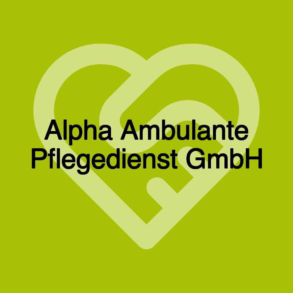 Alpha Ambulante Pflegedienst GmbH