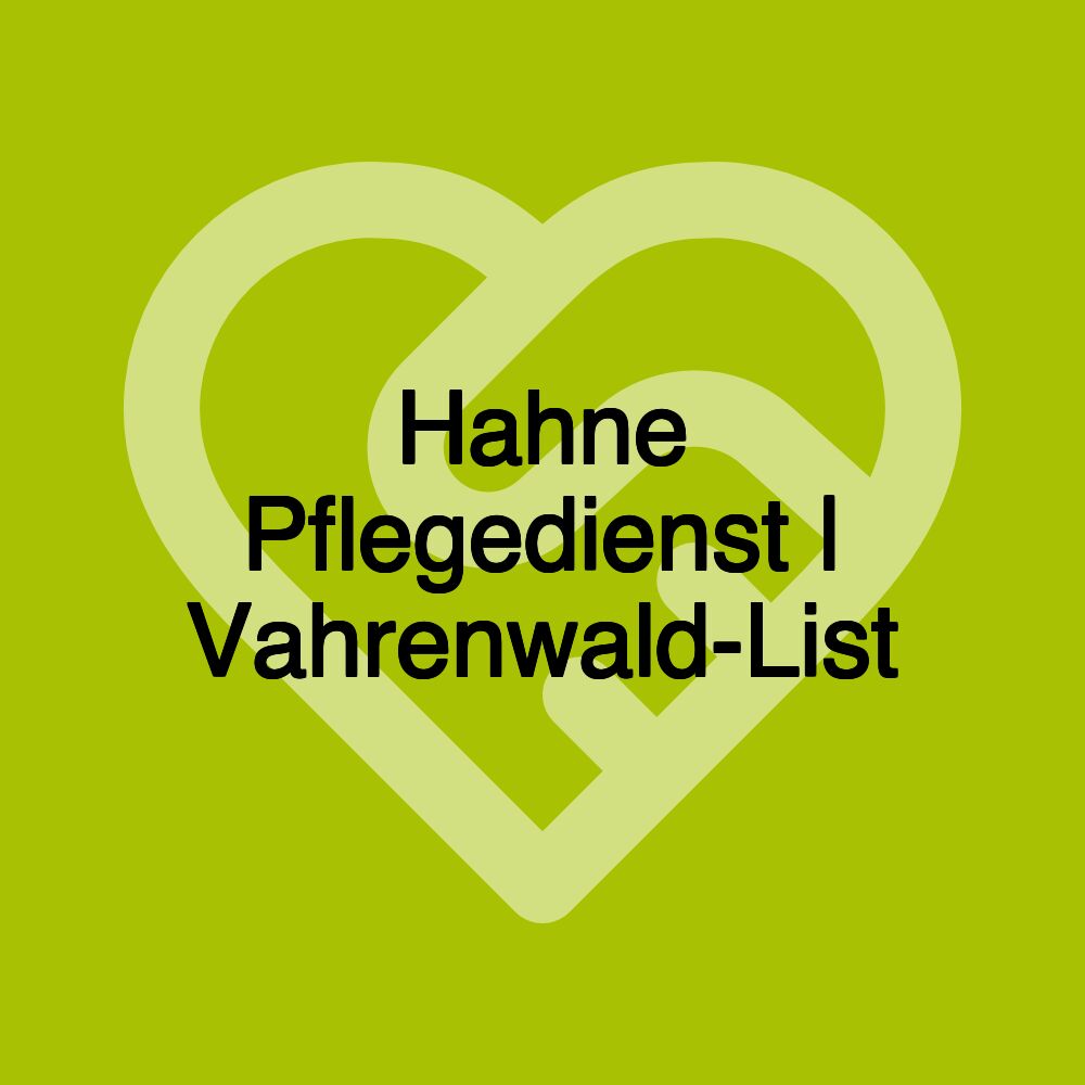 Hahne Pflegedienst | Vahrenwald-List