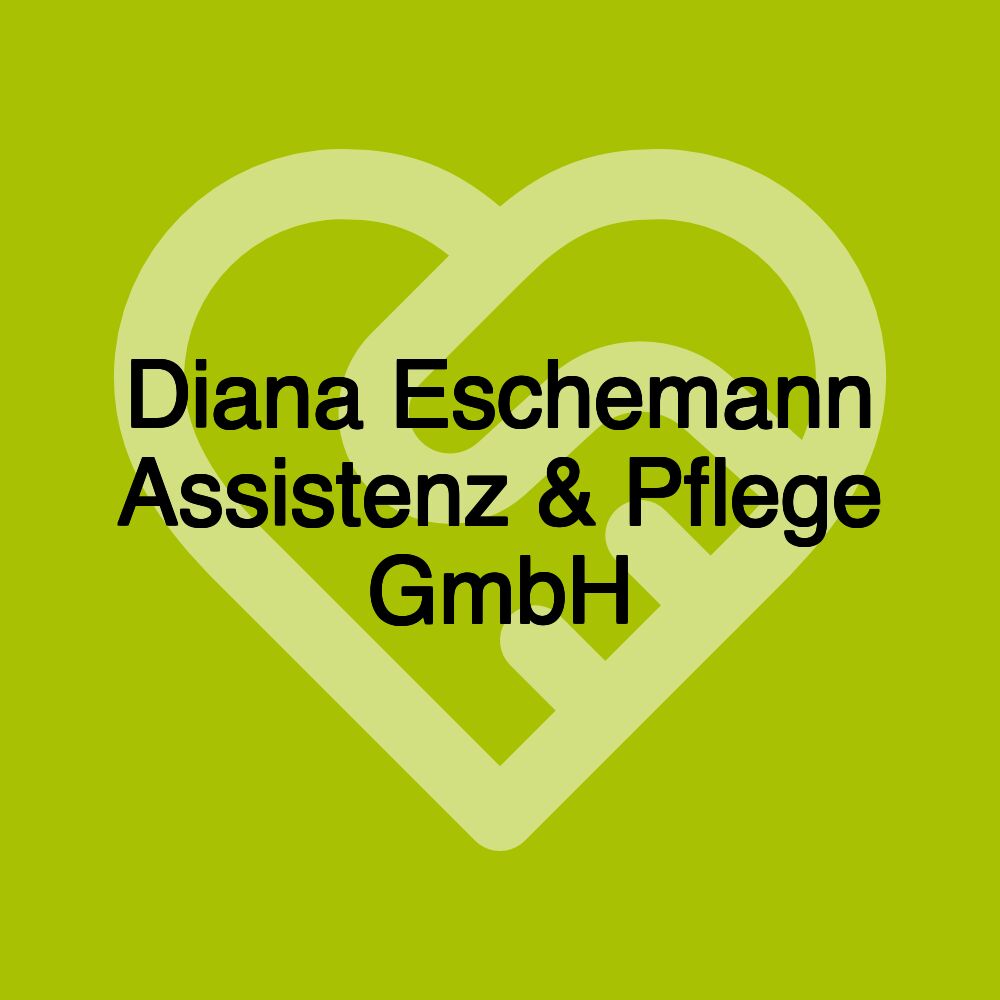 Diana Eschemann Assistenz & Pflege GmbH