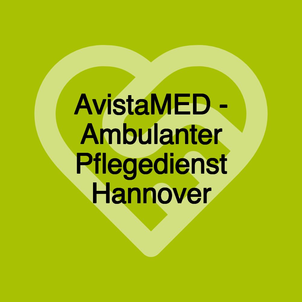 AvistaMED - Ambulanter Pflegedienst Hannover