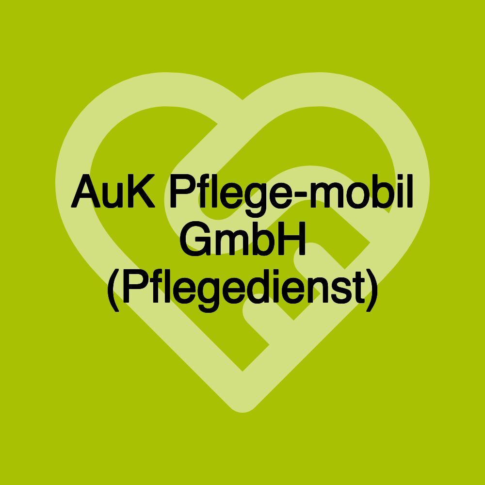 AuK Pflege-mobil GmbH (Pflegedienst)