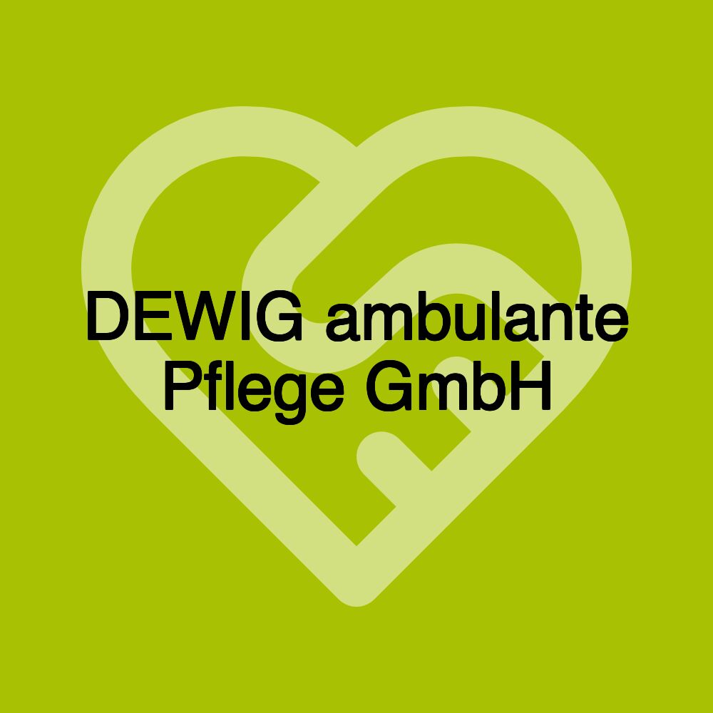 DEWIG ambulante Pflege GmbH