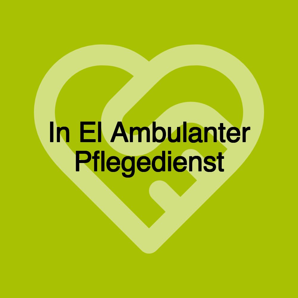 In El Ambulanter Pflegedienst