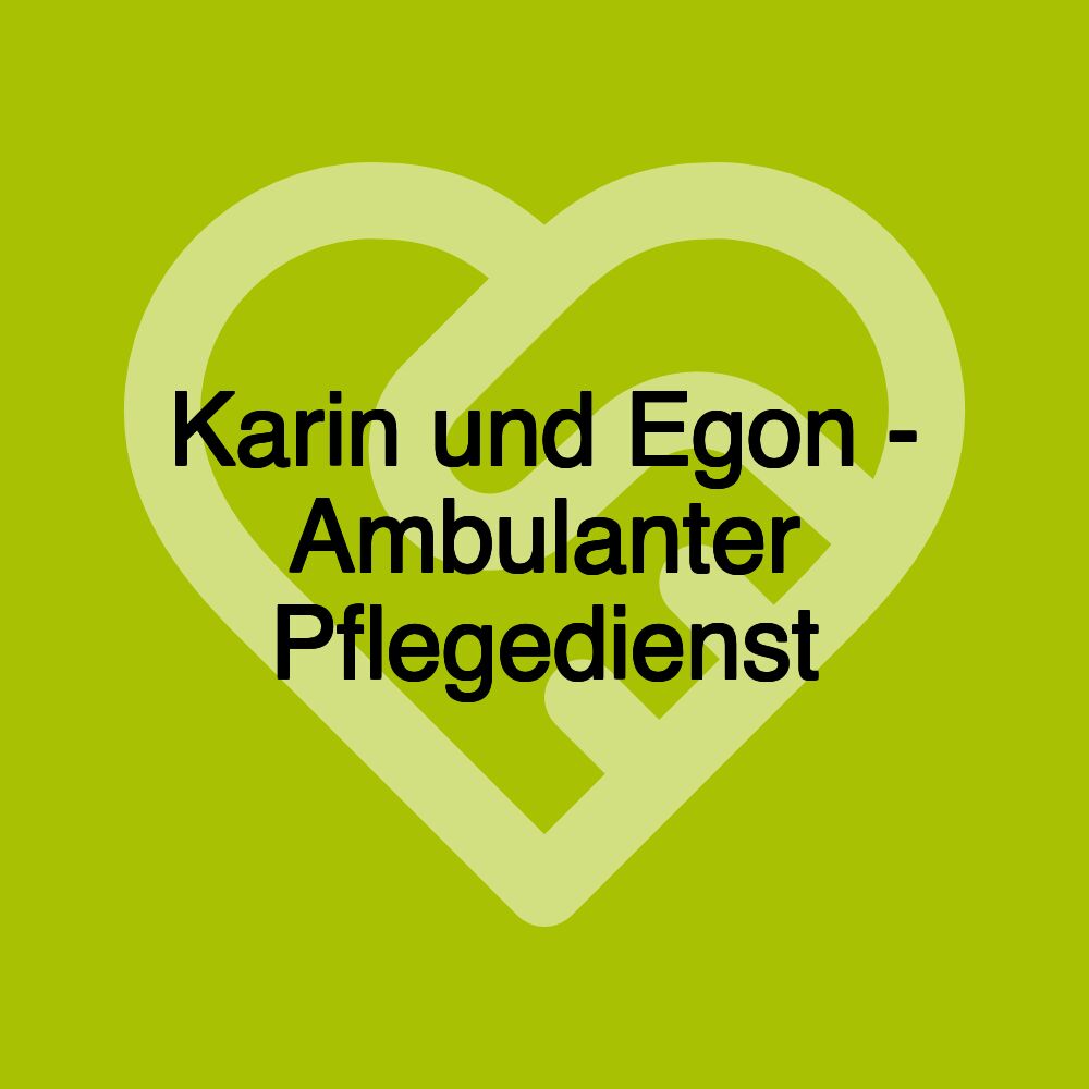 Karin und Egon - Ambulanter Pflegedienst