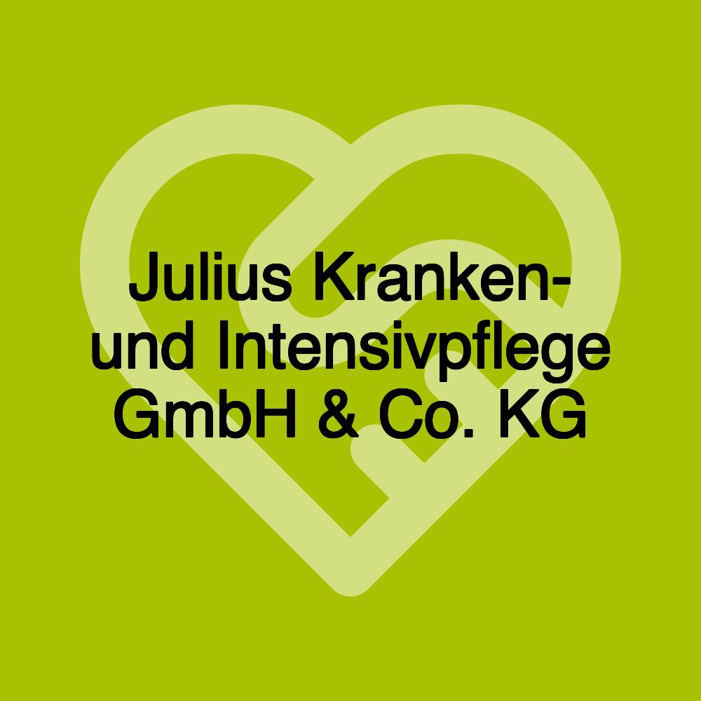 Julius Kranken- und Intensivpflege GmbH & Co. KG