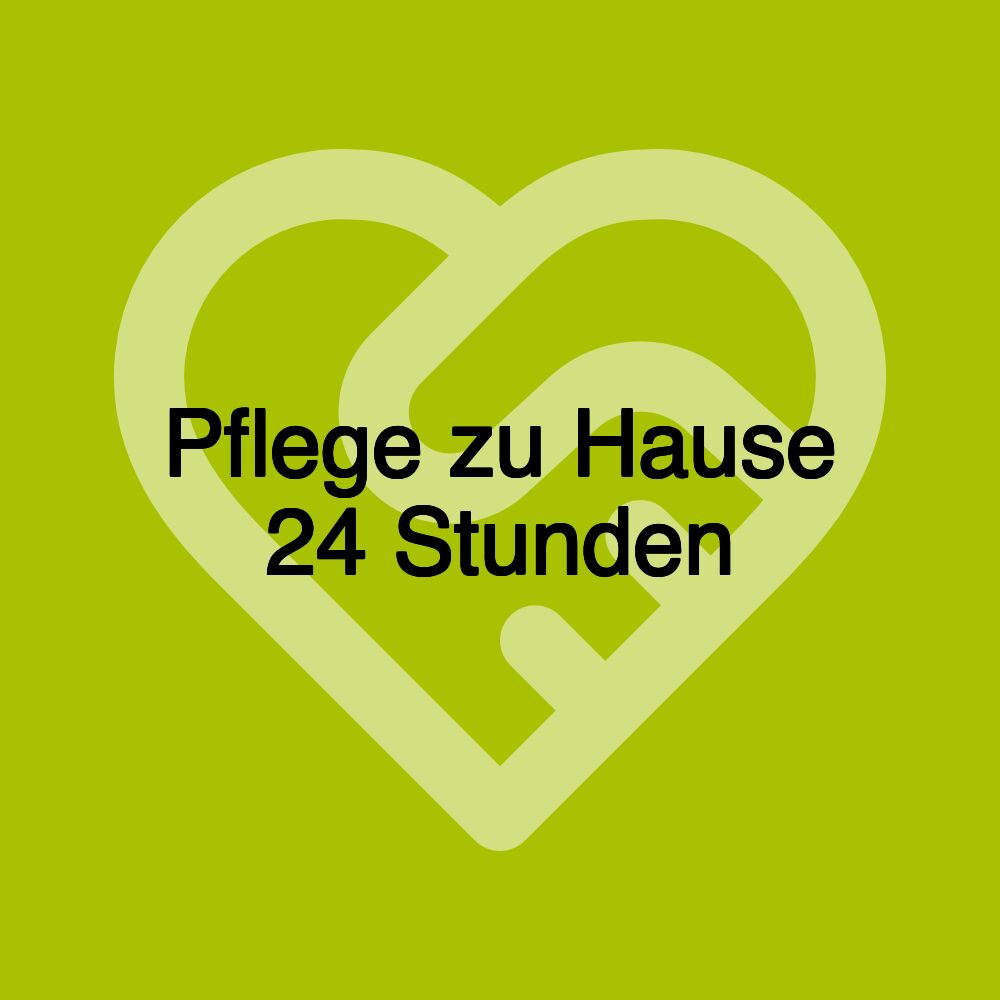 Pflege zu Hause 24 Stunden