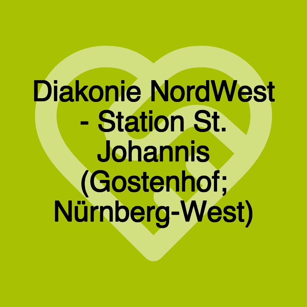 Diakonie NordWest - Station St. Johannis (Gostenhof; Nürnberg-West)