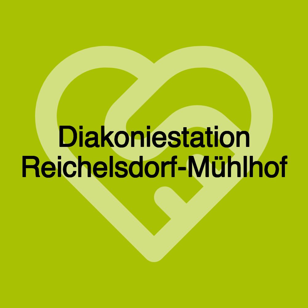 Diakoniestation Reichelsdorf-Mühlhof