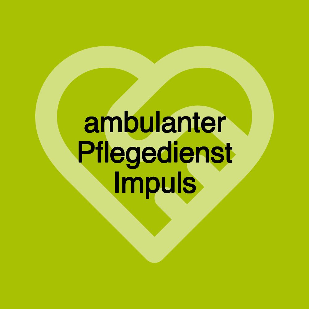 ambulanter Pflegedienst Impuls