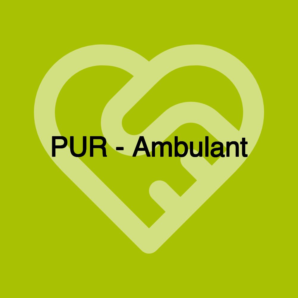 PUR - Ambulant