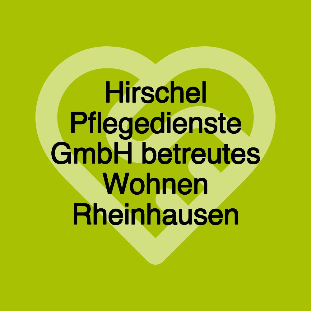 Hirschel Pflegedienste GmbH betreutes Wohnen Rheinhausen