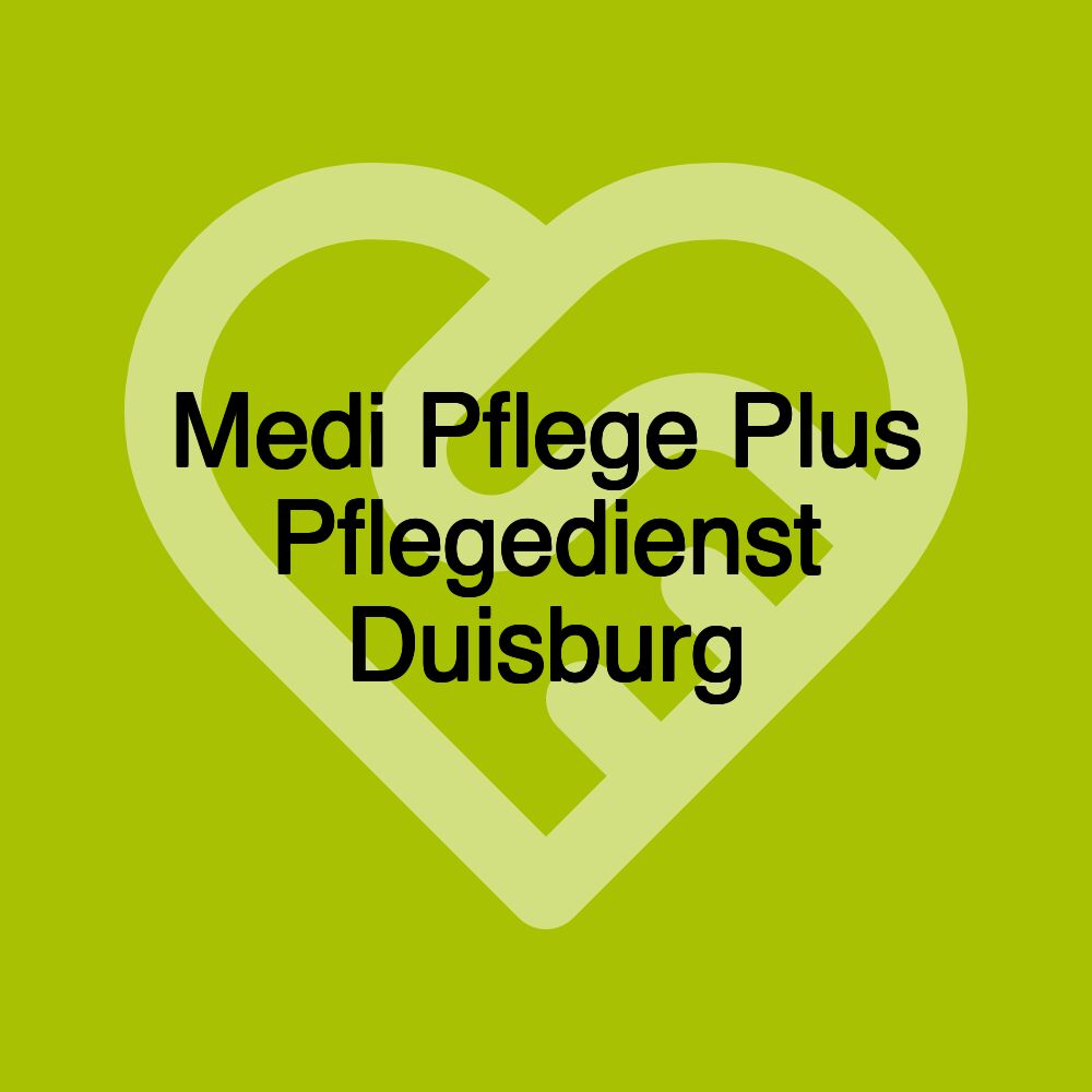 Medi Pflege Plus Pflegedienst Duisburg