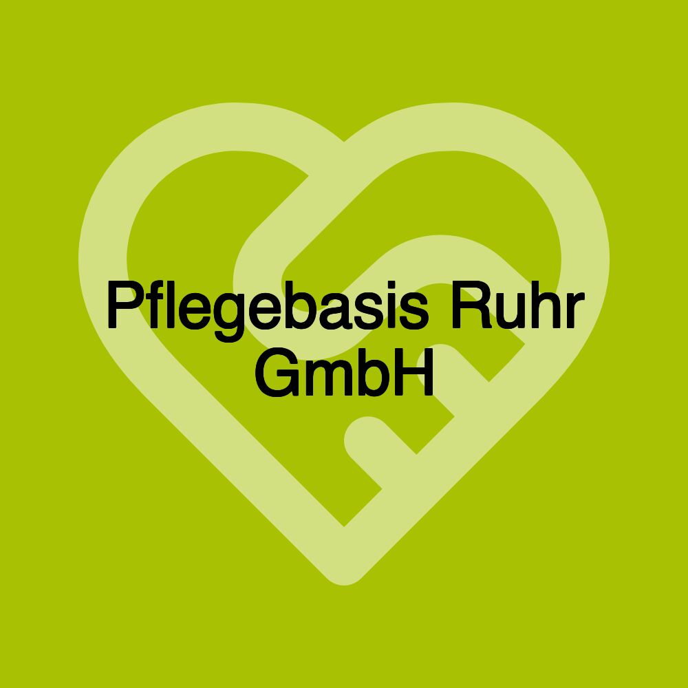 Pflegebasis Ruhr GmbH