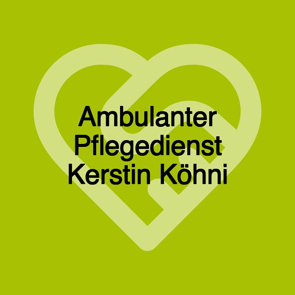 Ambulanter Pflegedienst Kerstin Köhni