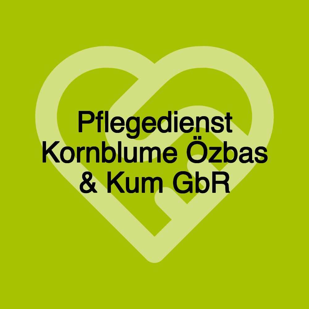 Pflegedienst Kornblume Özbas & Kum GbR