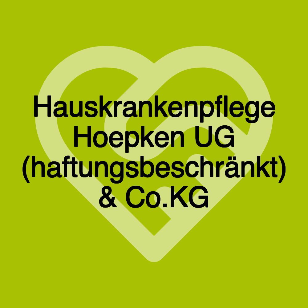 Hauskrankenpflege Hoepken UG (haftungsbeschränkt) & Co.KG