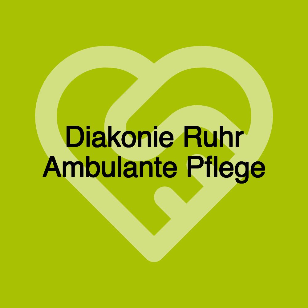 Diakonie Ruhr Ambulante Pflege