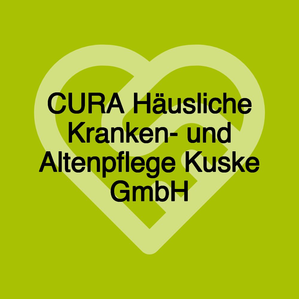 CURA Häusliche Kranken- und Altenpflege Kuske GmbH