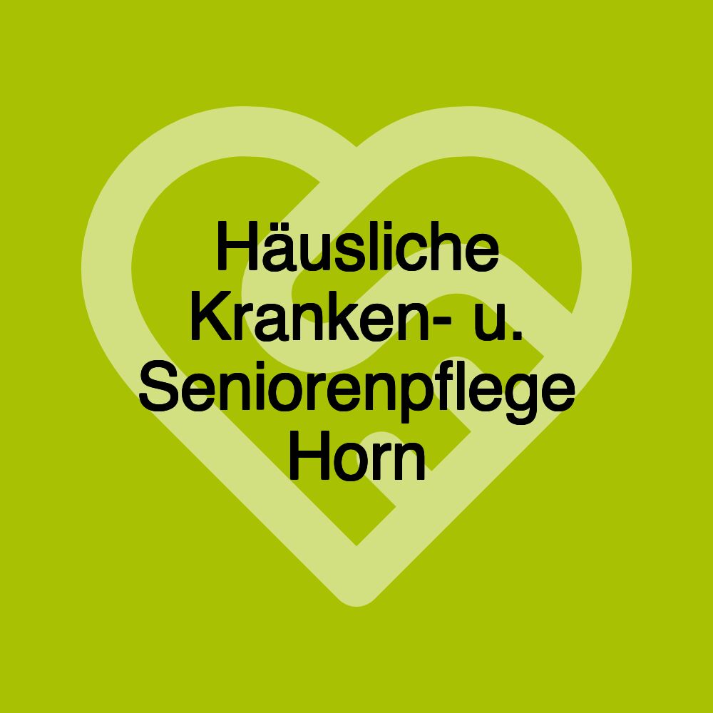 Häusliche Kranken- u. Seniorenpflege Horn