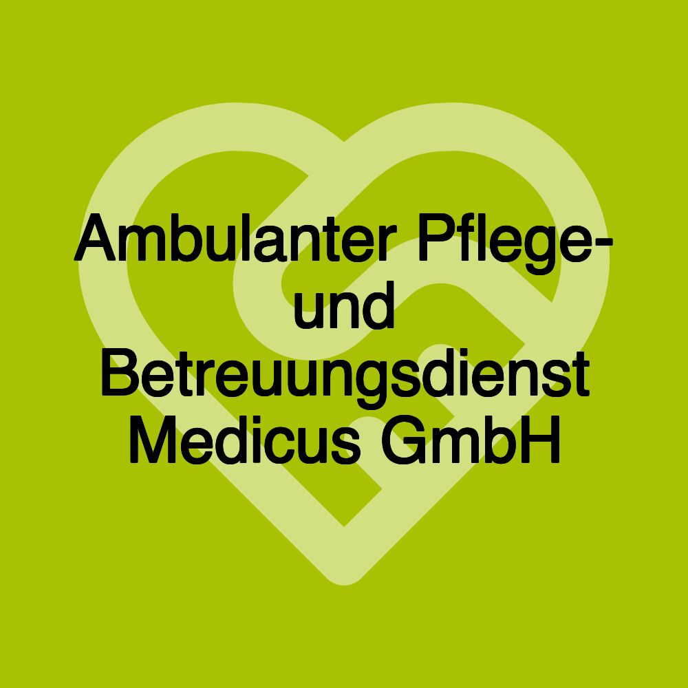 Ambulante Pflege Medicus GmbH