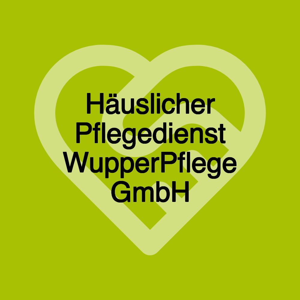 Häuslicher Pflegedienst WupperPflege GmbH