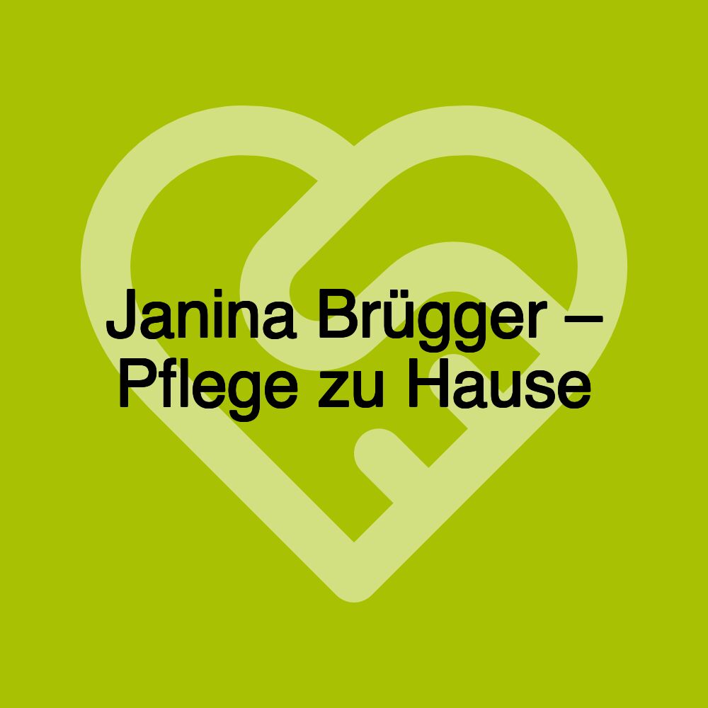 Janina Brügger – Pflege zu Hause