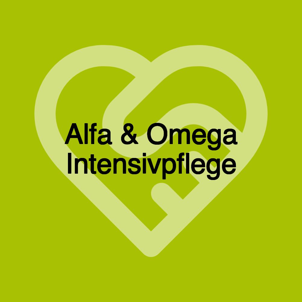 Alfa & Omega Intensivpflege