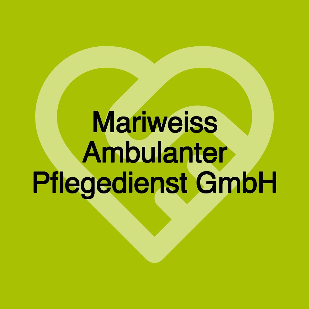 Mariweiss Ambulanter Pflegedienst GmbH