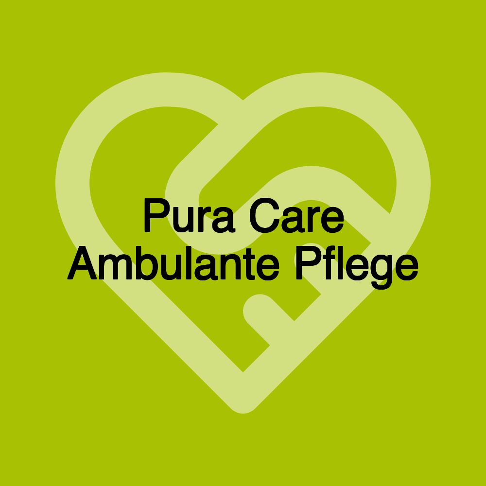 Pura Care Ambulante Pflege