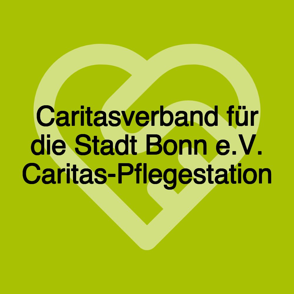 Caritasverband für die Stadt Bonn e.V. Caritas-Pflegestation