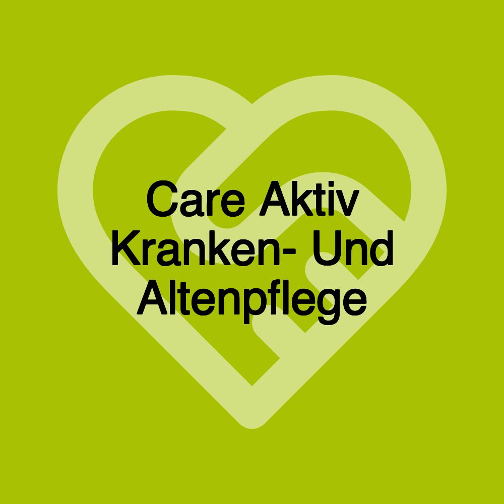 Care Aktiv Kranken- Und Altenpflege