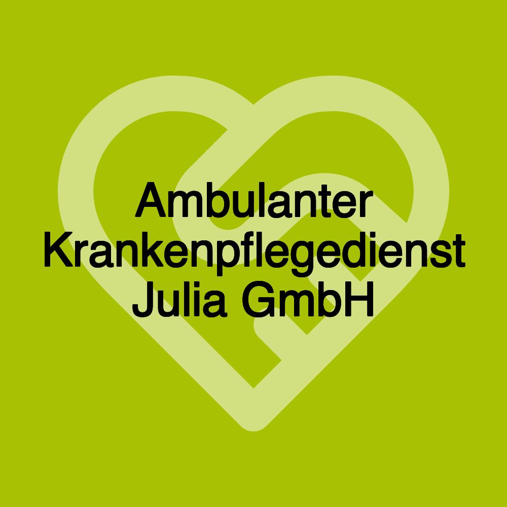 Ambulanter Krankenpflegedienst Julia GmbH