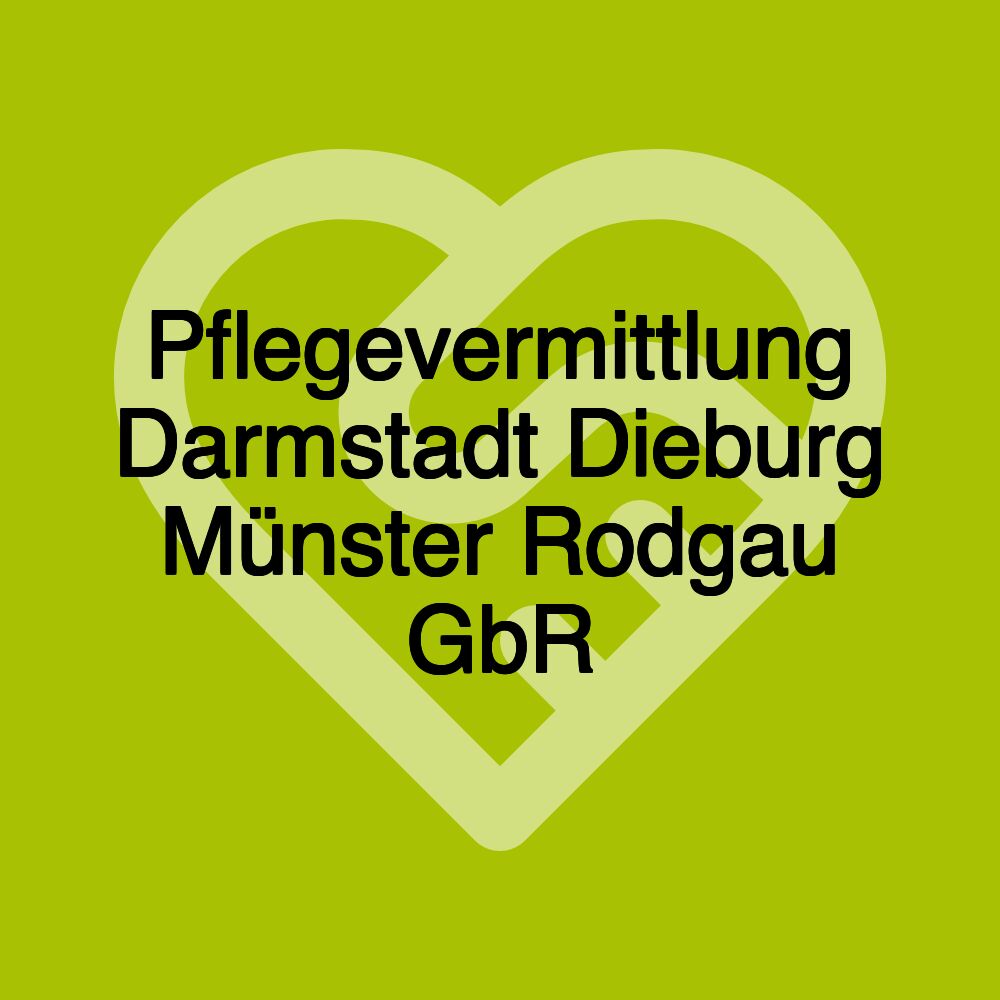 Pflegevermittlung Darmstadt Dieburg Münster Rodgau GbR