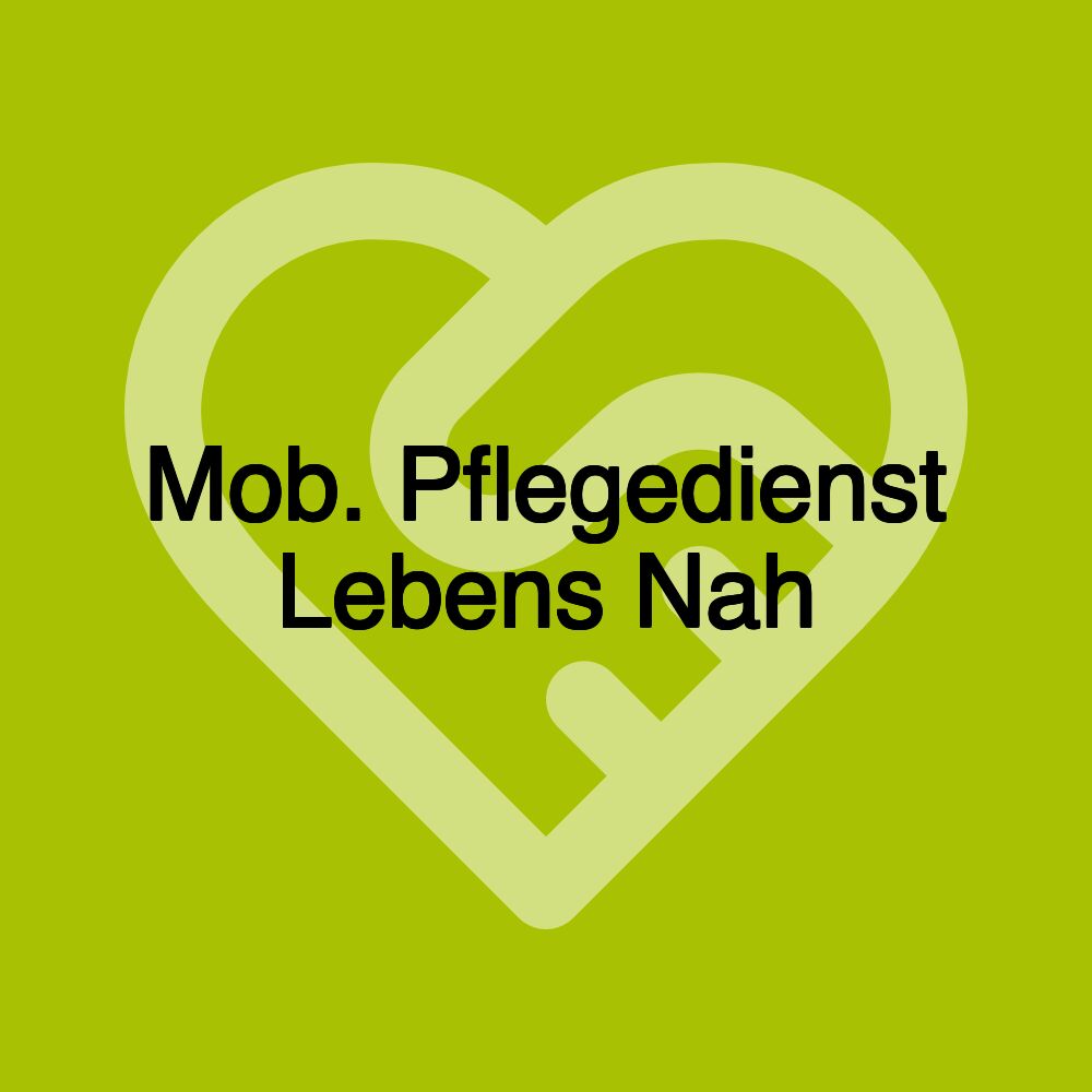 Mob. Pflegedienst Lebens Nah