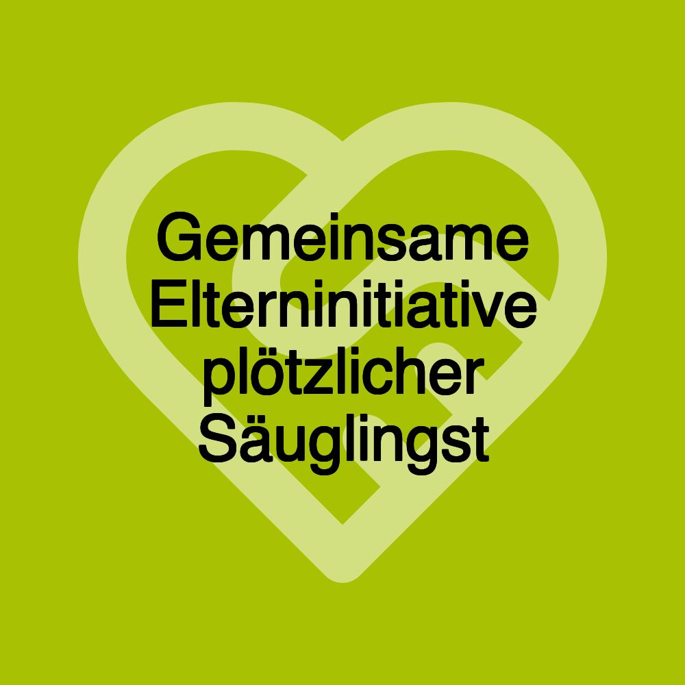 Gemeinsame Elterninitiative plötzlicher Säuglingst