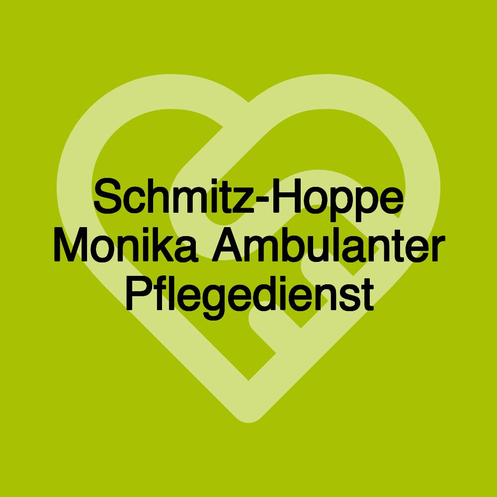 Schmitz-Hoppe Monika Ambulanter Pflegedienst