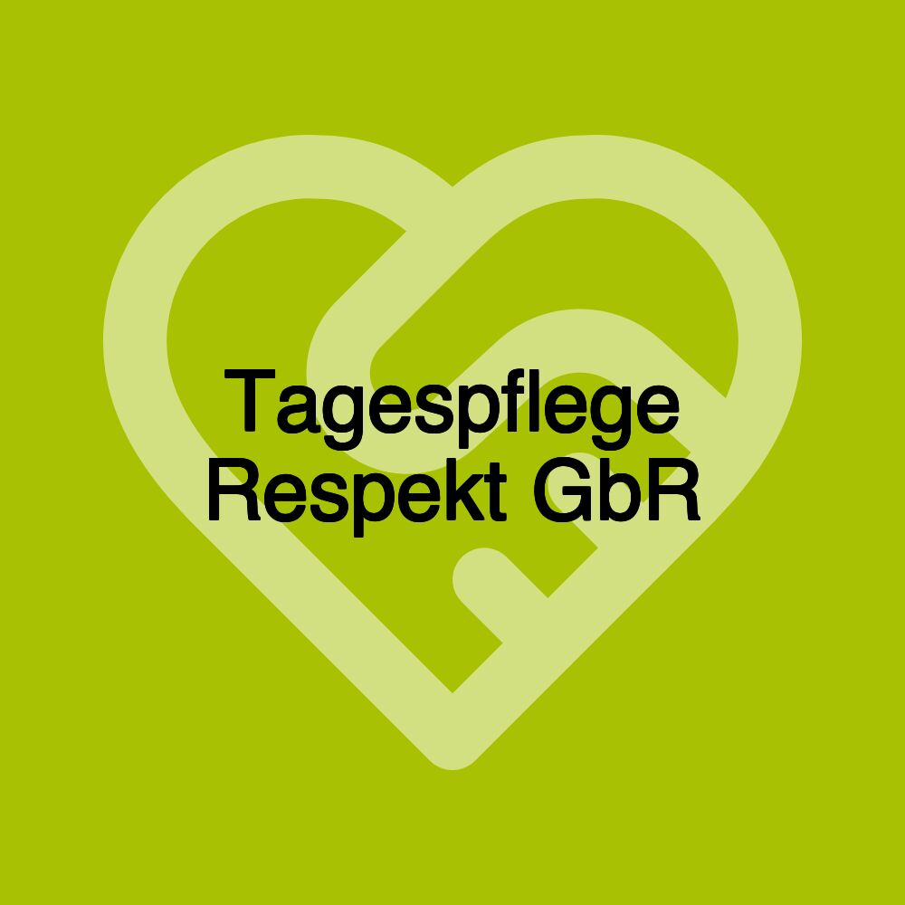 Tagespflege Respekt GbR