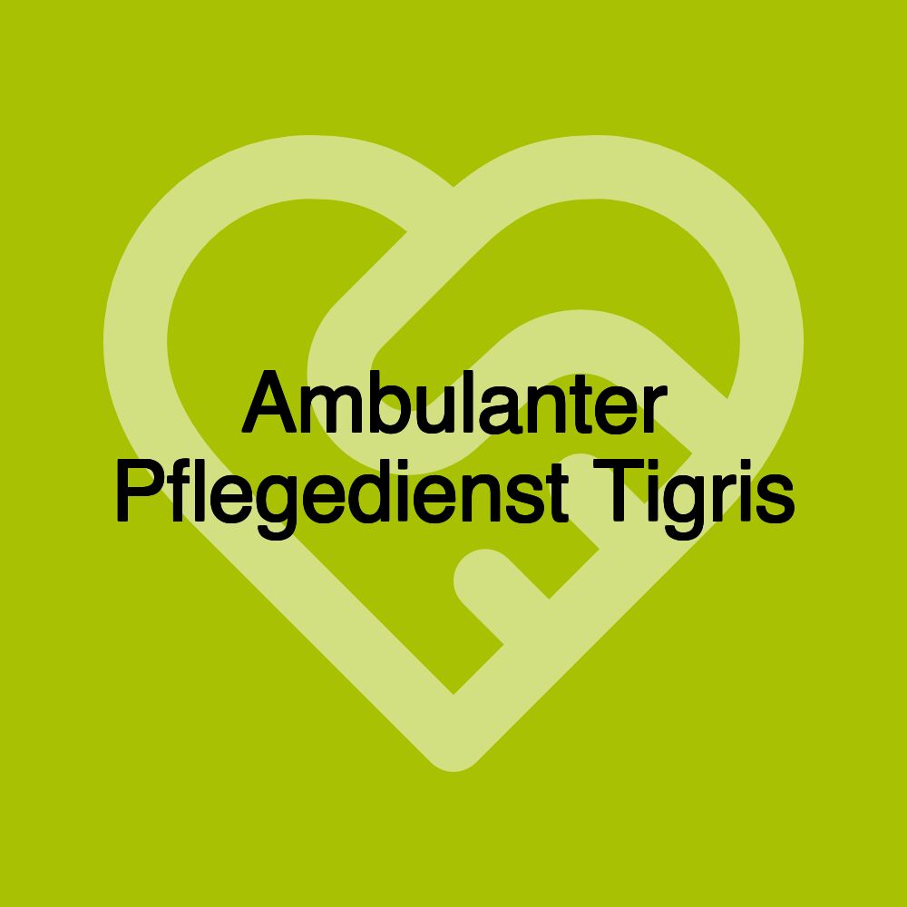 Ambulanter Pflegedienst Tigris