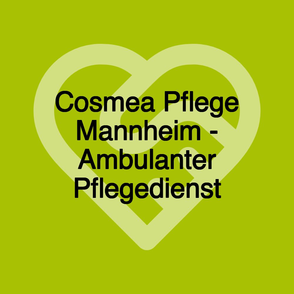 Cosmea Pflege Mannheim - Ambulanter Pflegedienst